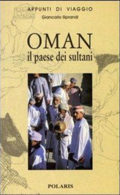 Oman. Il paese dei Sultani